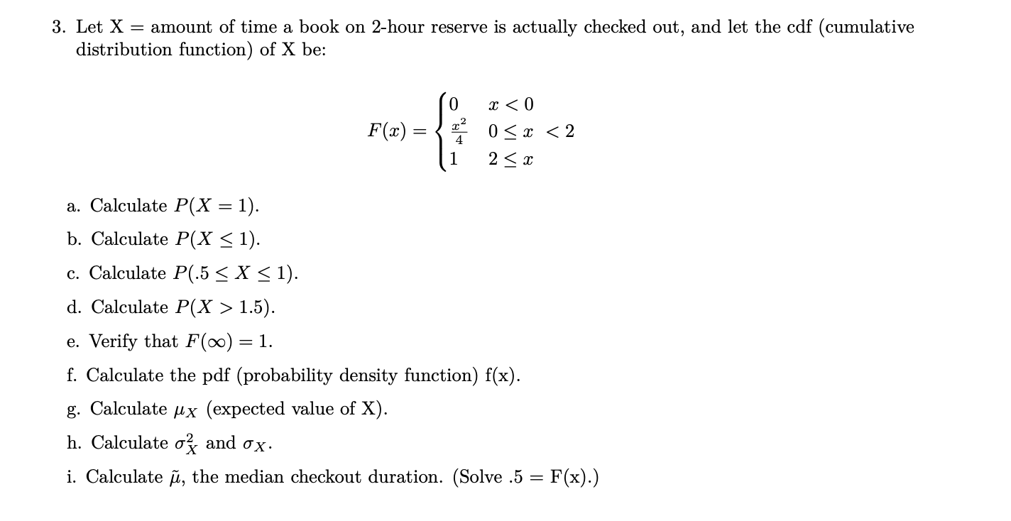 Solved 3 Let X Amount Of Time A Book On 2 Hour Reserve Chegg Com