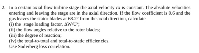 2. In a certain axial flow turbine stage the axial | Chegg.com