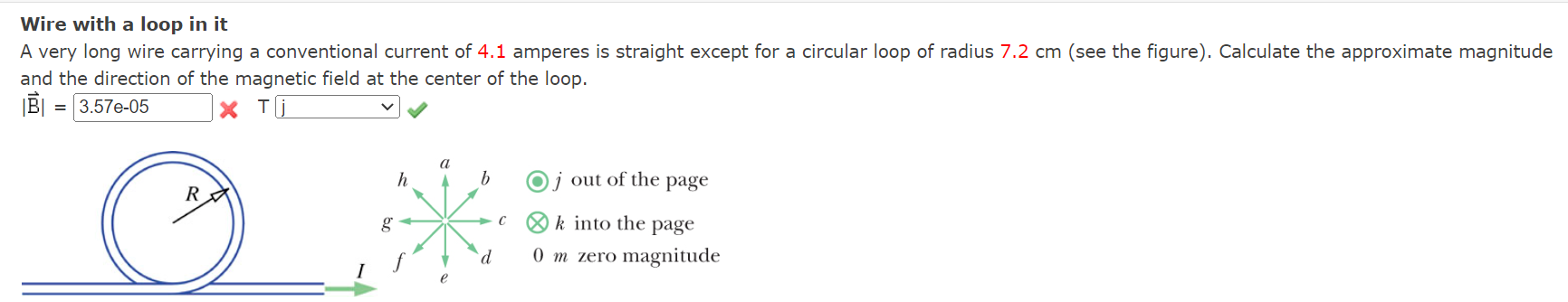 Solved Wire with a loop in itA very long wire carrying a | Chegg.com