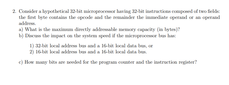 Solved 2. Consider a hypothetical 32-bit microprocessor | Chegg.com