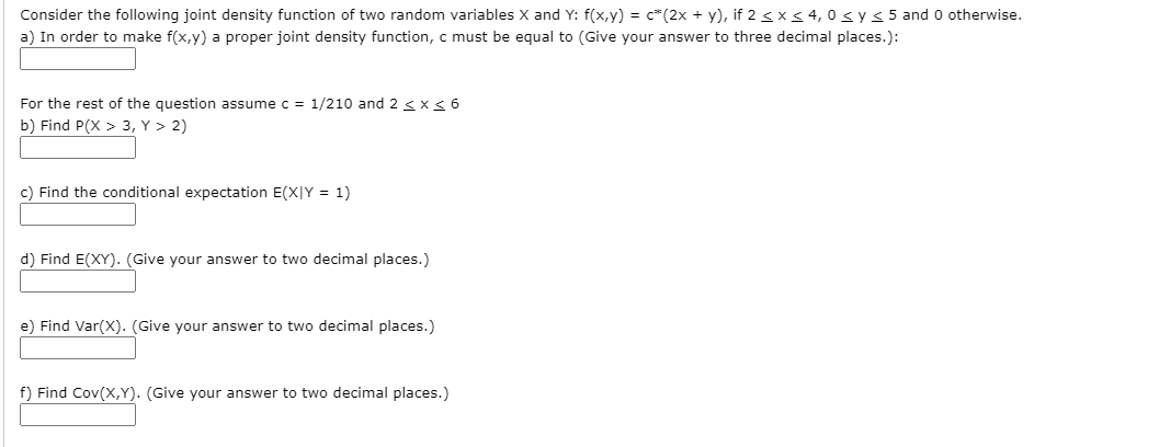 Solved Consider the following joint density function of two | Chegg.com