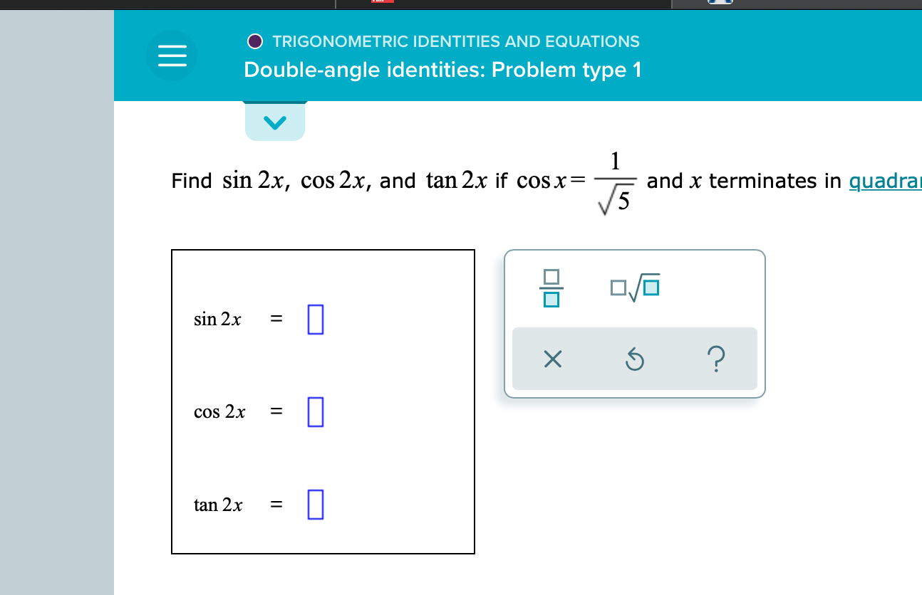 Solved = TRIGONOMETRIC IDENTITIES AND EQUATIONS Double-angle | Chegg.com