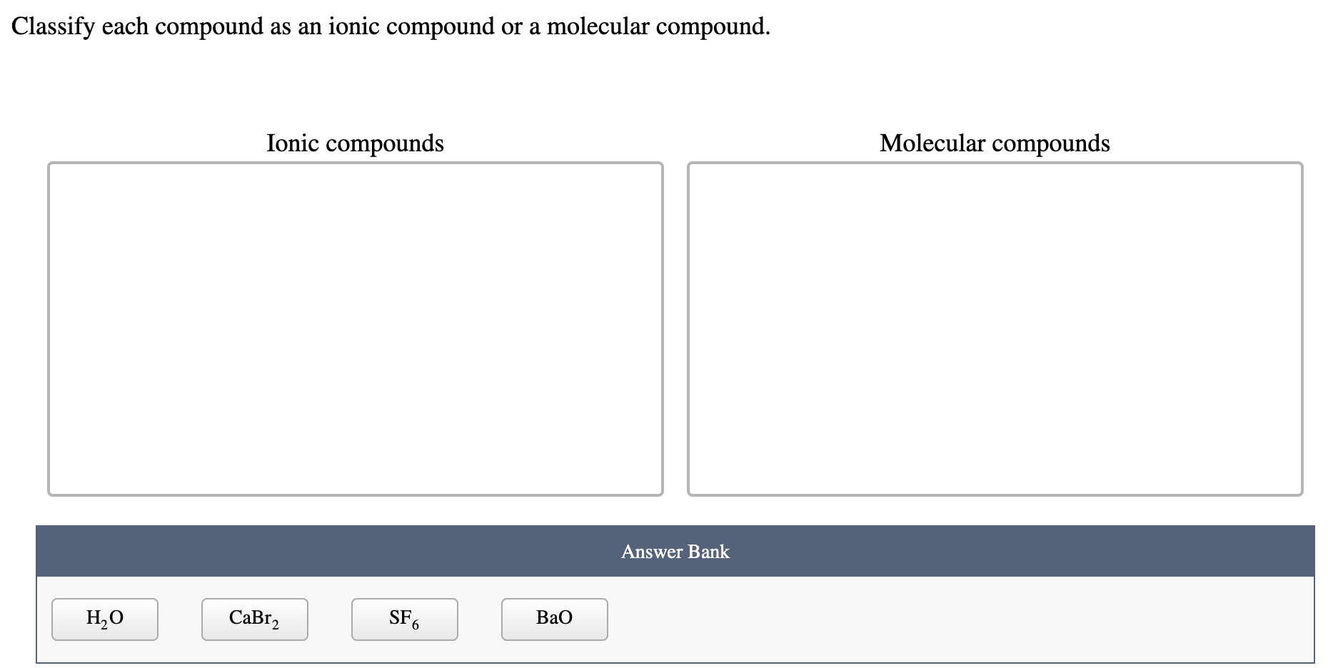 Solved Classify each compound as an ionic compound or a | Chegg.com
