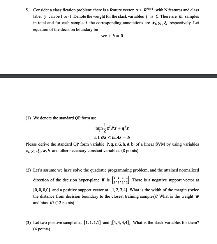 5 Consider A Classification Problem There Is A F Chegg Com