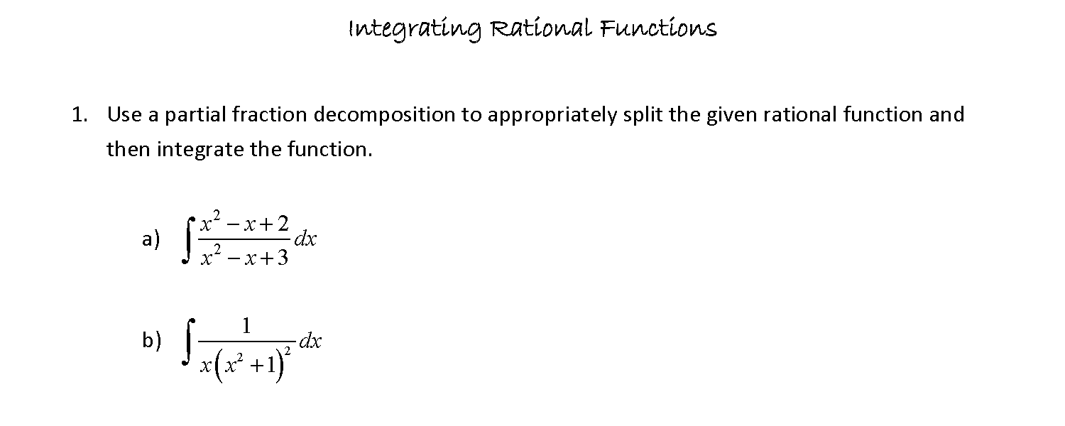 Solved Integrating Rational Functions 1. Use a partial | Chegg.com
