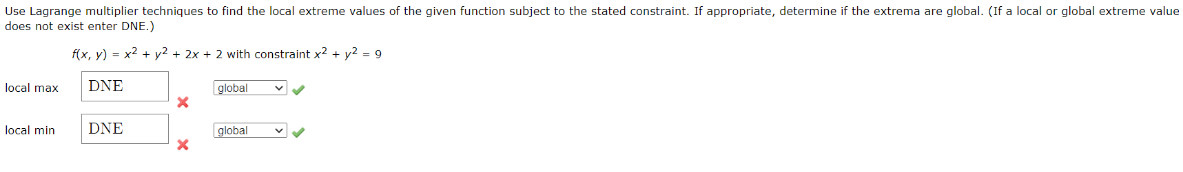 Solved Use Lagrange multiplier techniques to find the local | Chegg.com