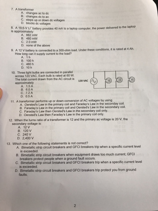 Solved A transformer A. changes ac to dc B. changes dc to | Chegg.com