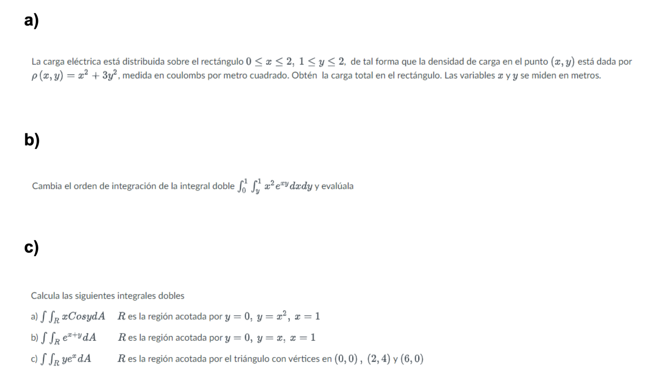 La carga eléctrica está distribuida sobre el rectángulo \( 0 \leq x \leq 2,1 \leq y \leq 2 \), de tal forma que la densidad d