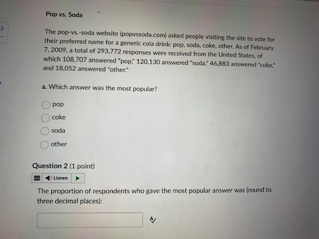 Solved The proportion of respondents who gave the most | Chegg.com