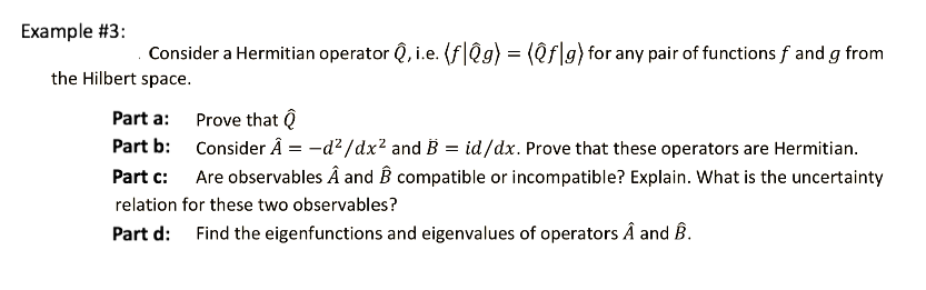 Solved Example 3 Consider A Hermitian Operator E I E Chegg Com