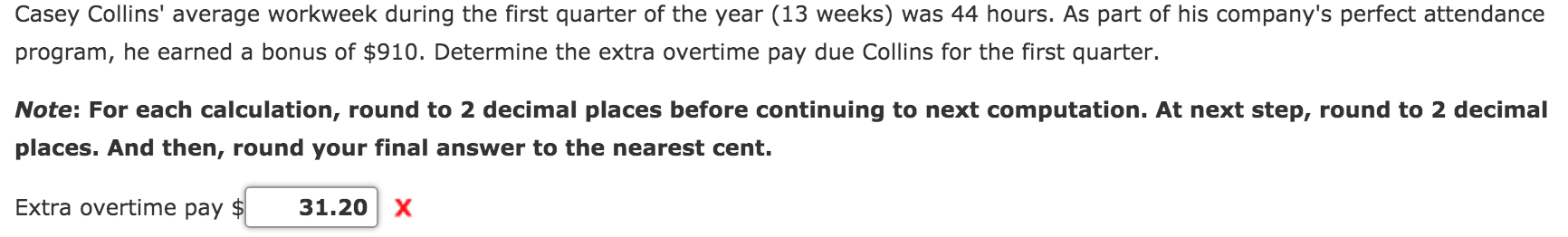 Solved Casey Collins Average Workweek During The First Chegg