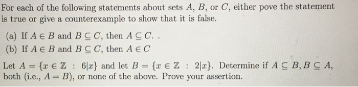 Solved For Each Of The Following Statements About Sets A, B, | Chegg.com