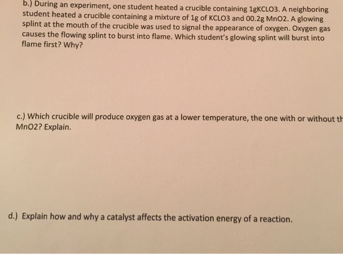 Solved During an experiment, one student heated a crucible