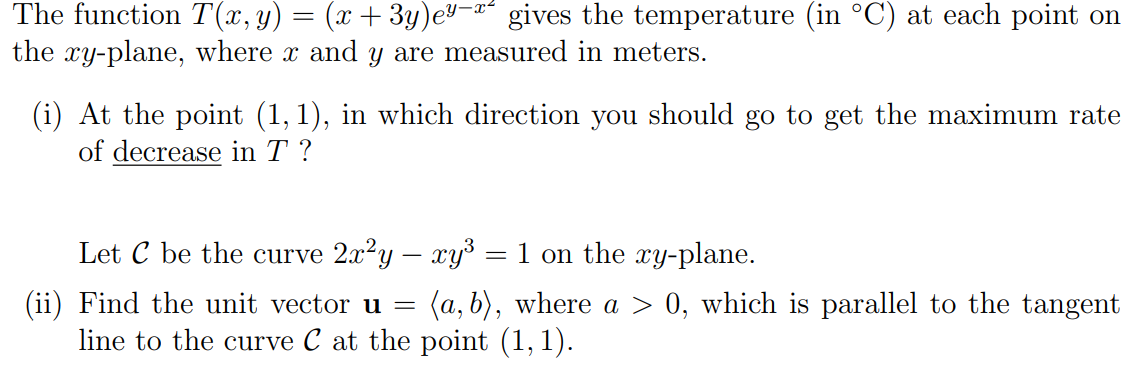 Solved The Function T X Y X 3y Ey−x2 Gives The Temperature