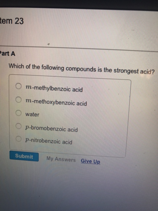 Solved Which of the following compounds is the strongest