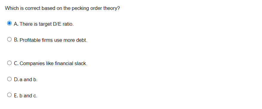 Solved Which is correct based on the pecking order theory? | Chegg.com