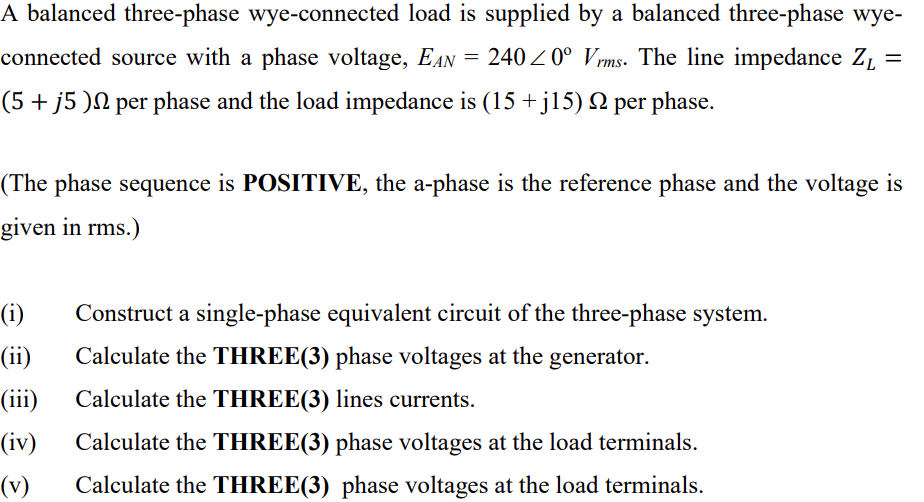 Solved A balanced three-phase wye-connected load is supplied | Chegg.com