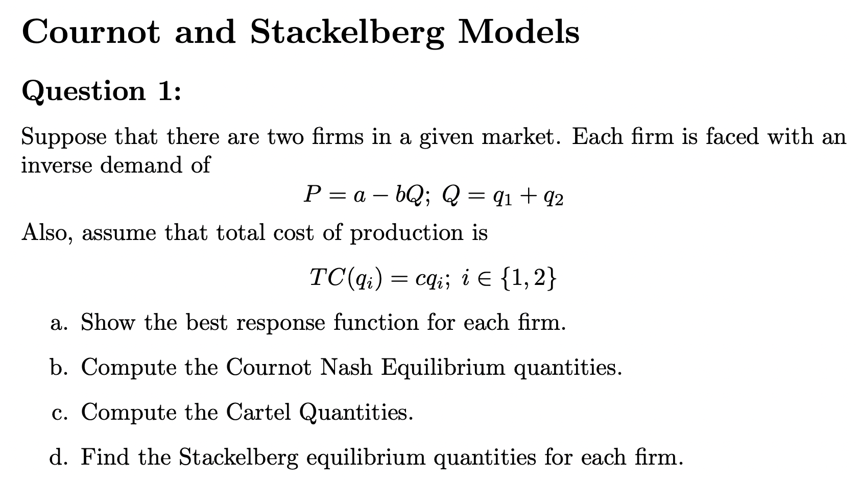 Solved Cournot And Stackelberg Models Question 1: Suppose | Chegg.com