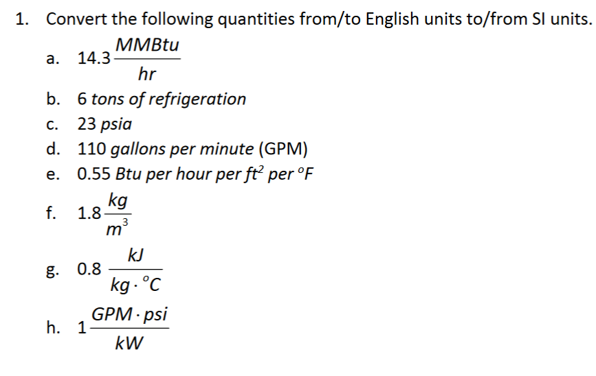 Solved 1. Convert the following quantities from/to English