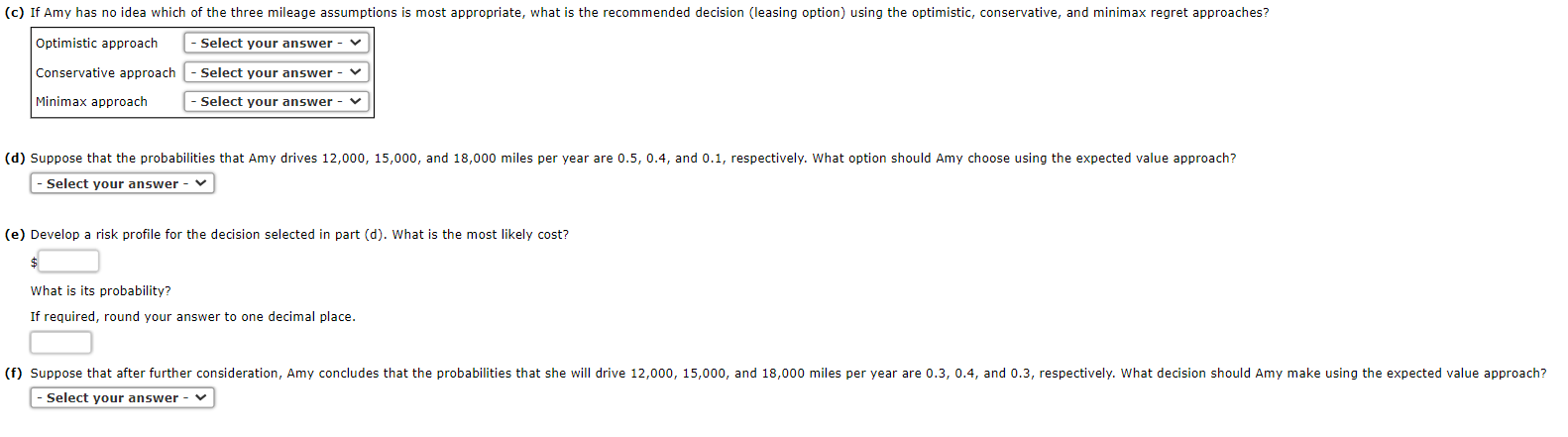 Solved Optimistic approach Conservative approach Minimax | Chegg.com