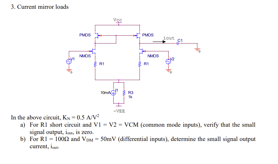 Solved 3. Current mirror loads In the above circuit, KN=0.5 | Chegg.com