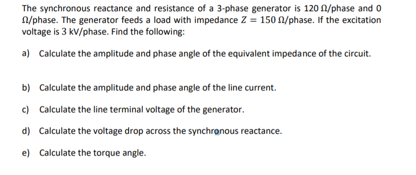 Solved The synchronous reactance and resistance of a 3-phase | Chegg.com