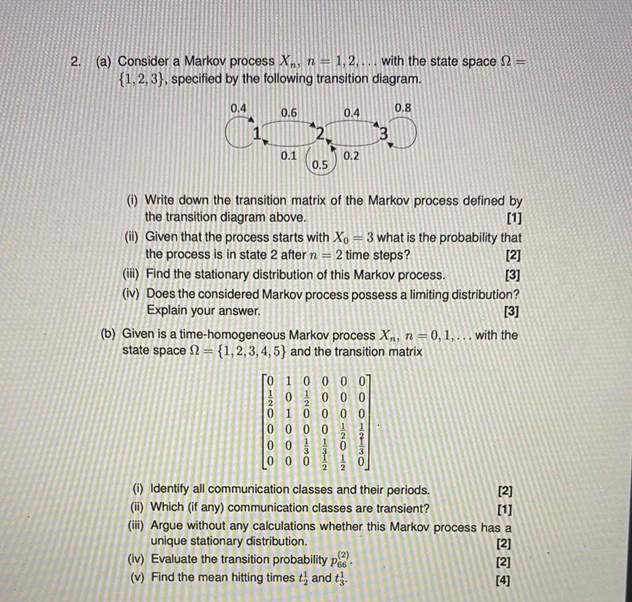 Solved 2. (a) Consider a Markov process X., n = 1,2,... with | Chegg.com