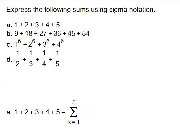 Solved Express the following sums using sigma notation. a. | Chegg.com