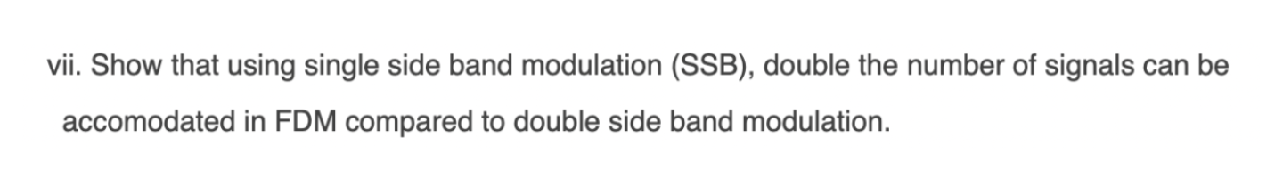 Solved vii. Show that using single side band modulation | Chegg.com