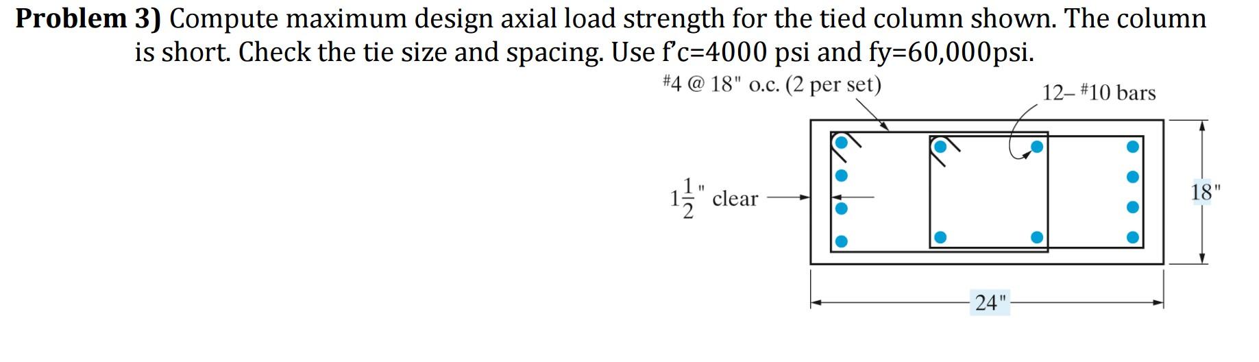 Solved Compute maximum design axial load strength for the | Chegg.com