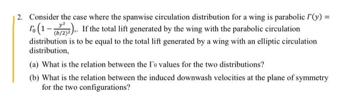 Solved = 2. Consider the case where the spanwise circulation | Chegg.com