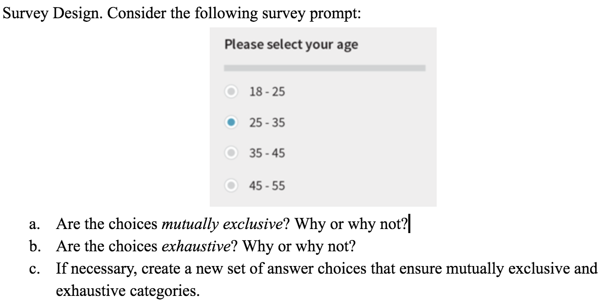 Solved Survey Design. Consider the following survey prompt