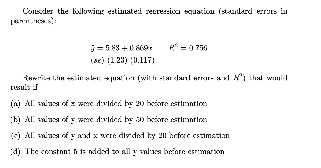 Solved Consider The Following Estimated Regression Equation | Chegg.com