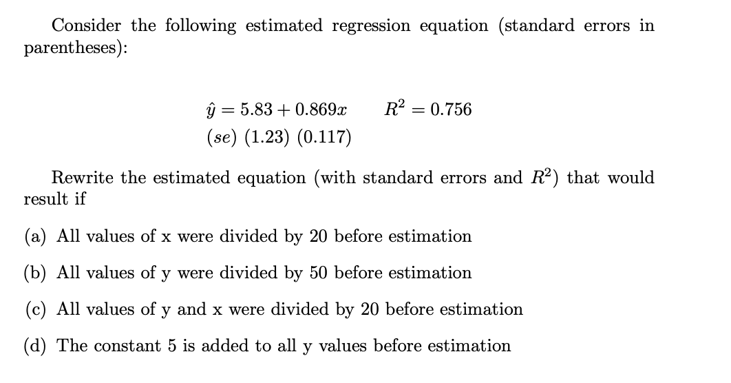 Solved Consider The Following Estimated Regression Equation Chegg