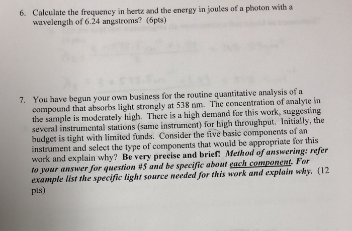Solved 6. Calculate the frequency in hertz and the energy in | Chegg.com