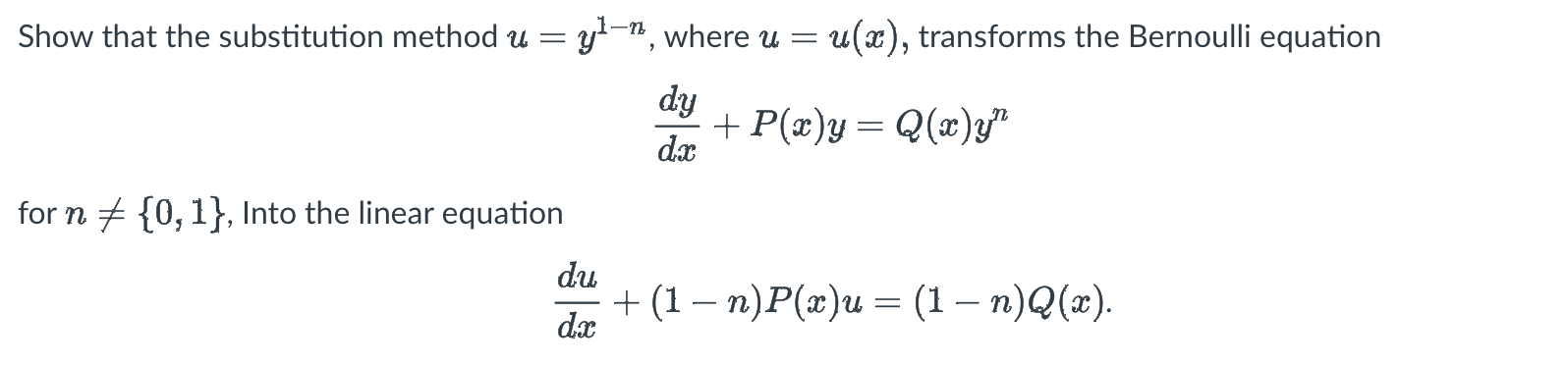 Solved Show that the substitution method u=y1−n, where | Chegg.com