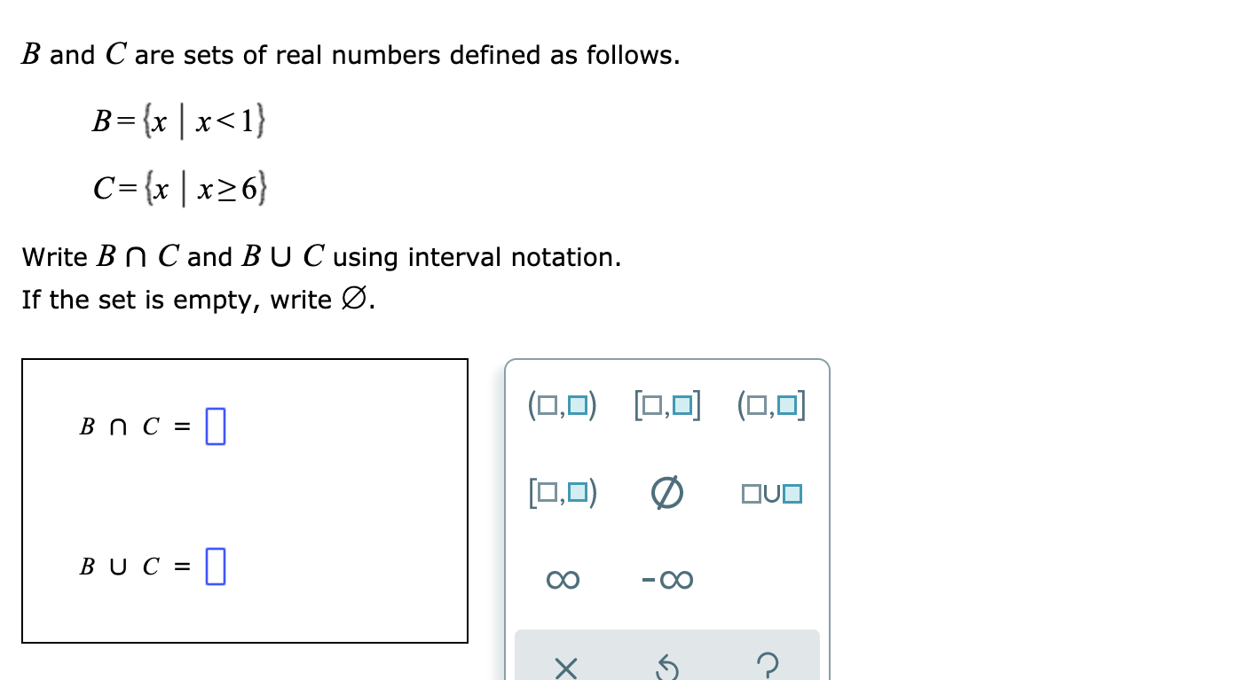 Solved B and C are sets of real numbers defined as follows. | Chegg.com