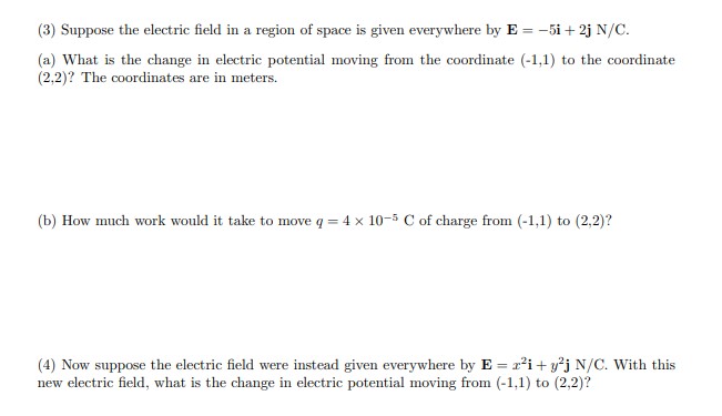 Solved (3) Suppose the electric field in a region of space | Chegg.com