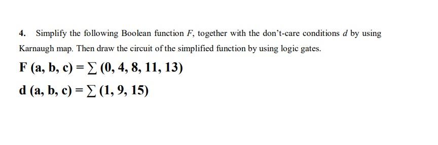 Solved 4. Simplify The Following Boolean Function F, | Chegg.com