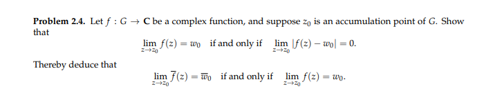 Solved Problem 2.4. Let f: G + C be a complex function, and | Chegg.com