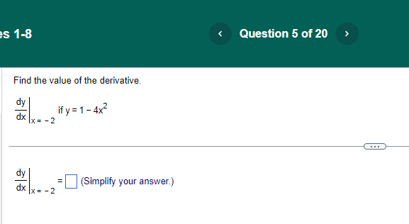Find the value of the derivative.
\[
\left.\frac{d y}{d x}\right|_{x=-2} \text { if } y=1-4 x^{2}
\]
\[
\left.\frac{d y}{d x}