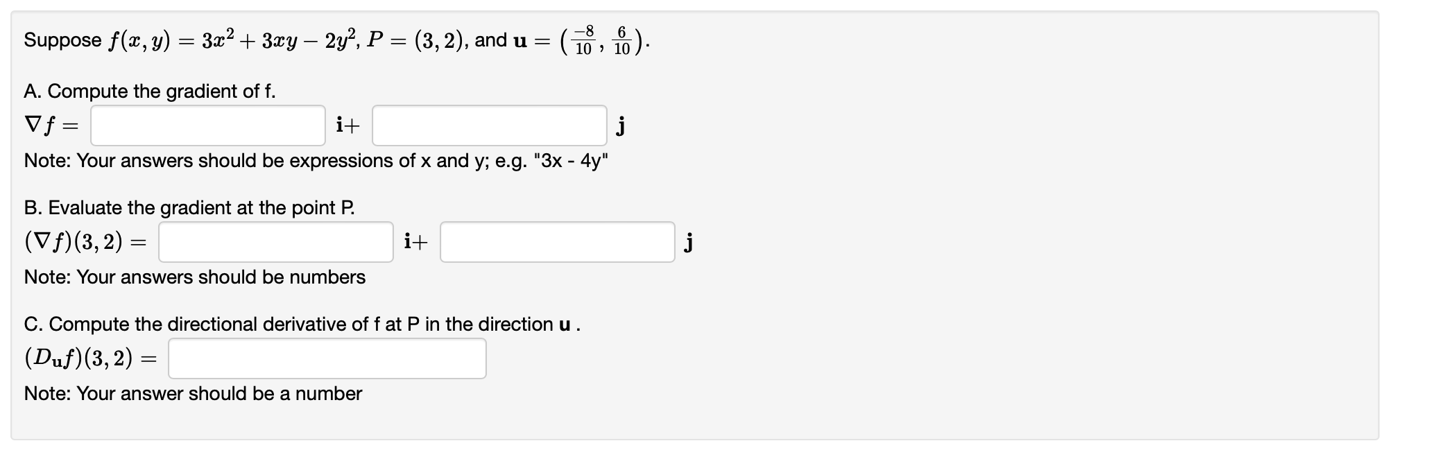 Solved Suppose F(x,y)=3x2+3xy−2y2,P=(3,2), And U=(10−8,106). | Chegg.com