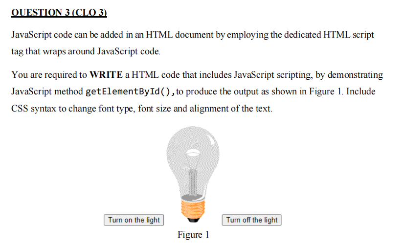 Solved QUESTION 3 (CLO 3) JavaScript code can be added in an | Chegg.com