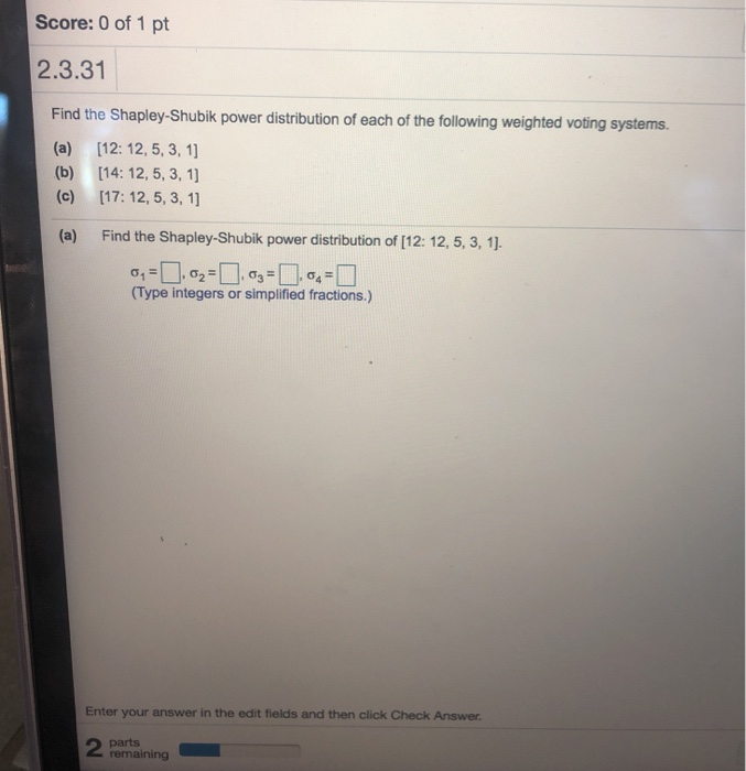 Solved Find The Shapley Shubik Distribution Of Each Of The | Chegg.com