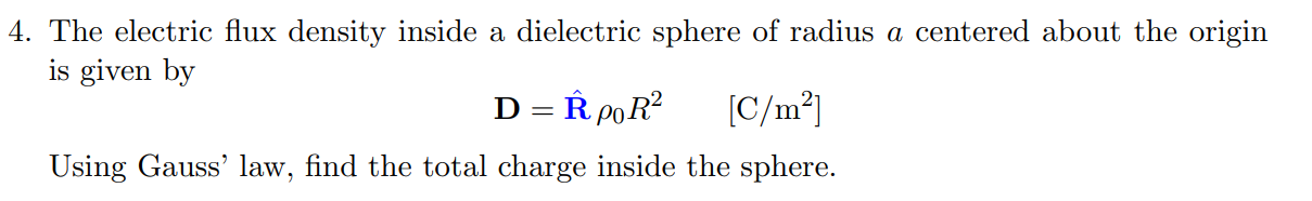 Solved 4. The electric flux density inside a dielectric | Chegg.com