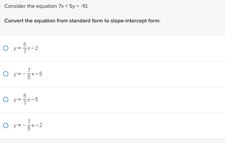 y 7 =- 2 5 x 10 in standard form