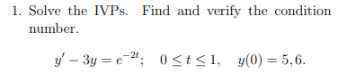 Solved 1. Solve the IVPs. Find and verify the condition | Chegg.com
