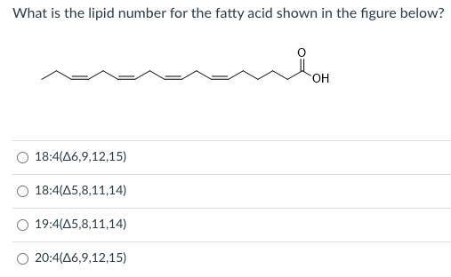 Solved What is the lipid number for the fatty acid shown in | Chegg.com