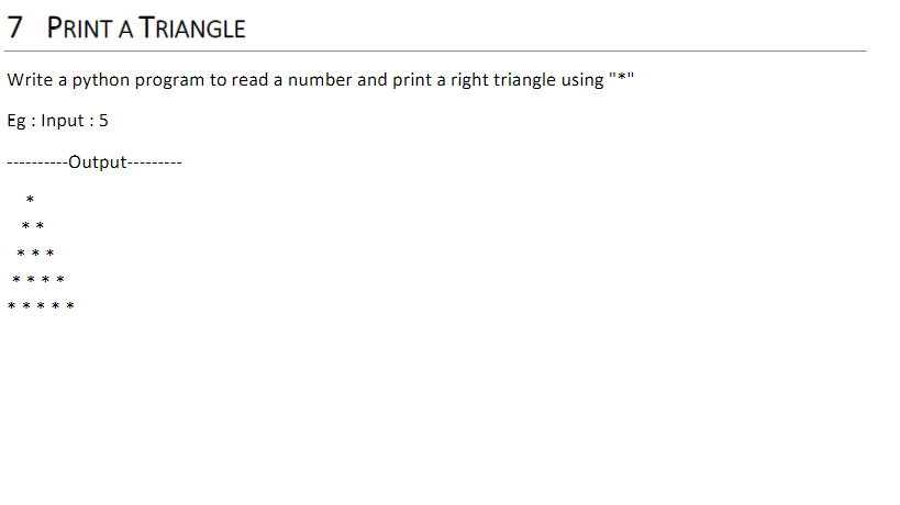 Solved 7 PRINT A TRIANGLE Write a python program to read a | Chegg.com