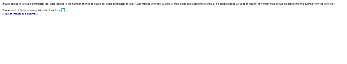 Solved Insulin comes in 10 cubic centimeter (cc) vials | Chegg.com